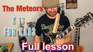 Psychobilly Guitar Tutorial - The Meteors - “K is for Kaos” Adrian Whyte