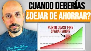 ¿Es el momento de dejar de AHORRAR e INVERTIR? Descubre tu Número Coast FIRE🔥 (Y llega antes así 🎯)