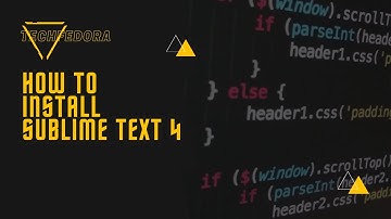 How to install Sublime Text 4 | 2021 | TechFedora