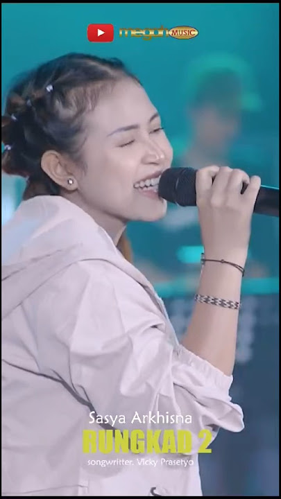 Sasya Arkhisna - Rungkad 2 #shorts #rungkad #megahmusic