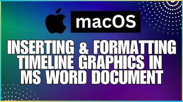 How To Insert and Format Timeline Graphics In a Microsoft Word Document-For MAC Users