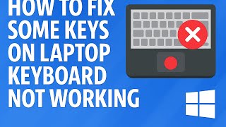 How To Fix Some Keys On Laptop Keyboard Not Working Windows 10 11