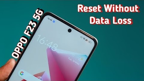 How to reset without data loss Oppo F23 5G, reset kaise karen Bina data loss