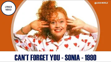 #sonia - Can't forget you (lyrics) - 1990