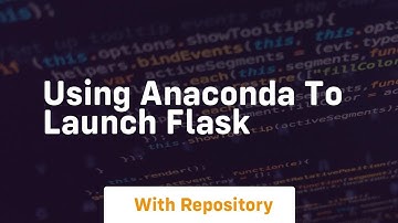 Using anaconda to launch flask