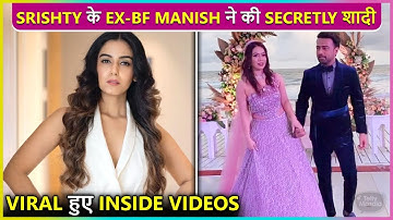Srishty Rode Ex-Boyfriend Manish Naggdev Gets Secretly Married | Divyanka Tripathi Shares Videos