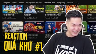 REACTION QUÁ KHỨ #1: TƯ VẤN ĐỘI HÌNH CÓ TÂM | Tabi Tuấn Anh