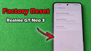 How to Factory Reset Realme GT Neo 3 | Full Guide