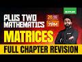 Plus Two Maths | Matrices Full Chapter Revision | Xylem Plus Two