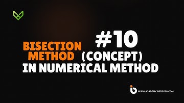 Bisection Method (CONCEPT) | Numerical Methods | Bisection Method in Hindi