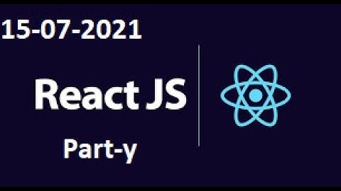 REACT JS ON ZOOM ON 15-07-2021 part-y
