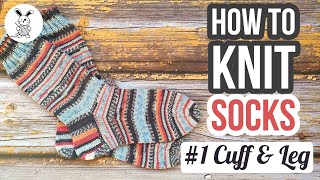 How to Knit Socks #1 Cuff & Leg
