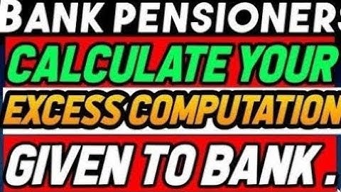 Bank pensioners - Commutation Calculation:: important 