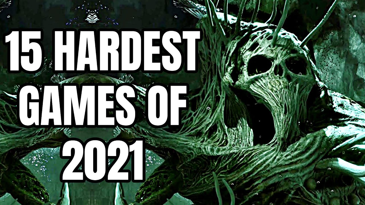 15 CRUSHINGLY DIFFICULT Games of 2021 To Torment Yourself With 