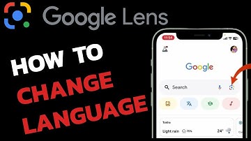 How to Change Google Lens Language? Google Lens Language Settings