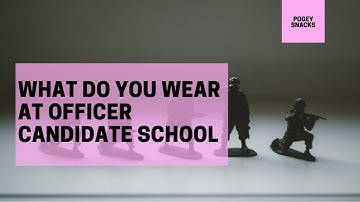 What do You Wear at Army OCS