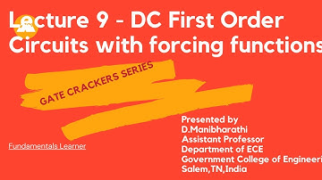 Lecture 9 - DC first order circuits with forcing functions