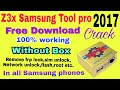 Z3x samsung tool pro 2017 | full crack | without box | latest version | English