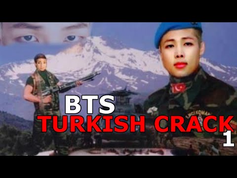 BTS / TURKISH CRACK NO. 1