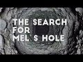 "The Search for Mel's Hole" - Short Documentary (2017)