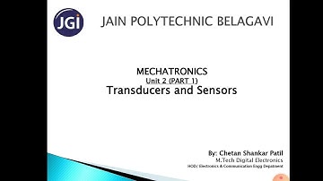 15EE63A Unit 2 (part 1) Transducers and Sensors