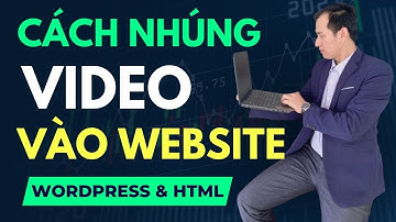 Cách Nhúng Video Vào Website Wordpress & HTML (Code Tay/PHP) Responsive 2023