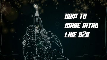 How to make intro like B2K intro like born to kill intro