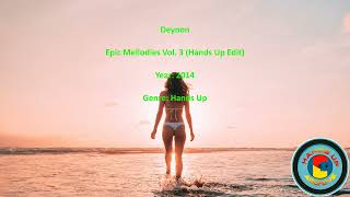 Deynon - Epic Mellodies Vol. 3 (Hands Up Edit) - 2014 - Hands Up Archive