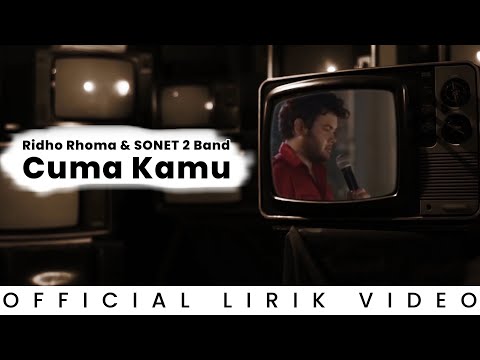 Ridho Rhoma SONET 2 Band Cuma Kamu Lirik Video