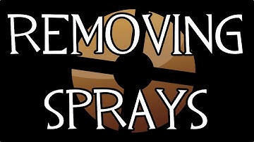 How to Remove Sprays in TF2