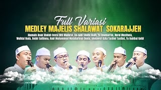 MEDLEY SHALAWAT FULL VARIASI Majelis Shalawat Sokarajjeh