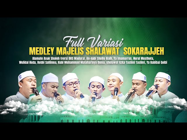 MEDLEY SHALAWAT FULL VARIASI Majelis Shalawat Sokarajjeh class=