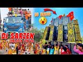 Dj SarZen Loyabad Kalash Yatra || Dj SarZen 10 Bass Roadshow