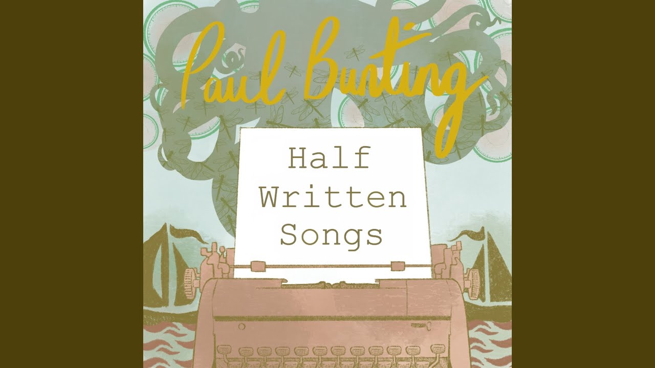 Half Written Songs YouTube