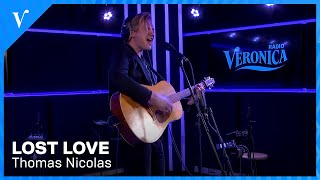 Thomas Nicolas - Lost Love | Radio Veronica
