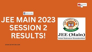 JEE Main Session 2 Result 2023 Out Now!|How to download JEE MAIN 2023 Results?|GetMyUni #jeemain2023