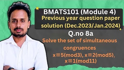 [BMATS101 Module 4] Question Paper Dec.2023/Jan.2024(Q.8a) | Chinese Reminder Theorem