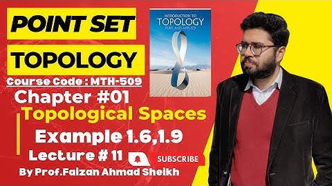 11. Chapter 1 Topological spaces| Example 1.6,1.9| Point set Topology by @expertmathematician1399