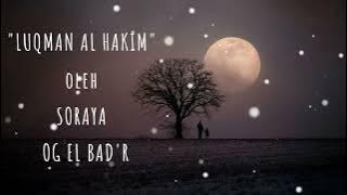 SORAYA Luqman Al-Hakim _ لقمان الحكيم [ lirik ]
