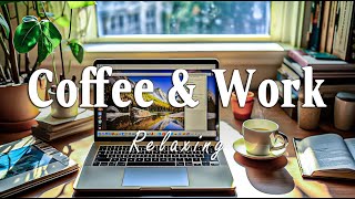 Upbeat Coffee Jazz & Work Jazz | Happy Bossa Nova Music for Productivity - Music for Work and Study