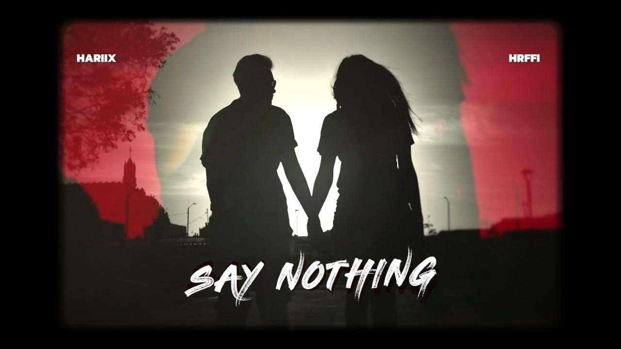 HARIIX Say Nothing Official Audio Latest Punjabi Songs YouTube hariix-say-nothing-official-audio-latest-punjabi-songs-youtube