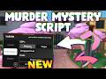 *NEW* Murder Mystery 2 Script (PASTEBIN 2026) (INSTANT GUN, ESCAPE MURDER,  KILL ALL, AUTOFARM)