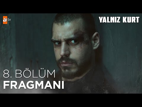 Yalnız Kurt 8. Bölüm Fragmanı @atvturkiye