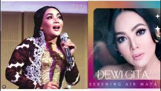 Dewi Gita ~ Sebening Air Mata