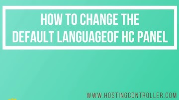 How to Change Default Language in Hosting Controller Panel