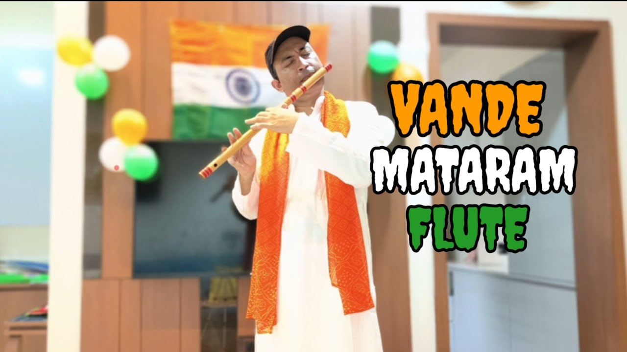 Vande mataram National song Flute vandemataram flute nadiad