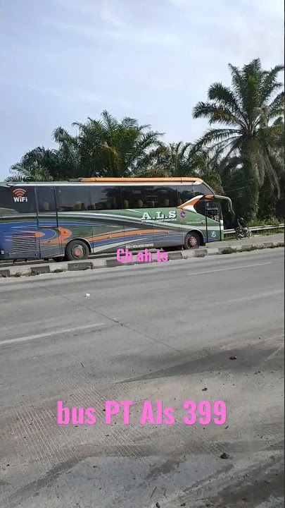 Bus Als 399 lintas dari jalan lama tidak masuk tol