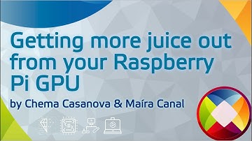 Getting more juice out from your Raspberry Pi GPU