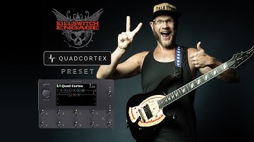 Killswitch Engage Tone Preset for Neural DSP Quad Cortex