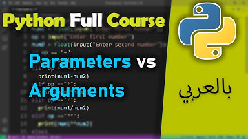 Python in Arabic for Beginners [Parameters vs Arguments] #42